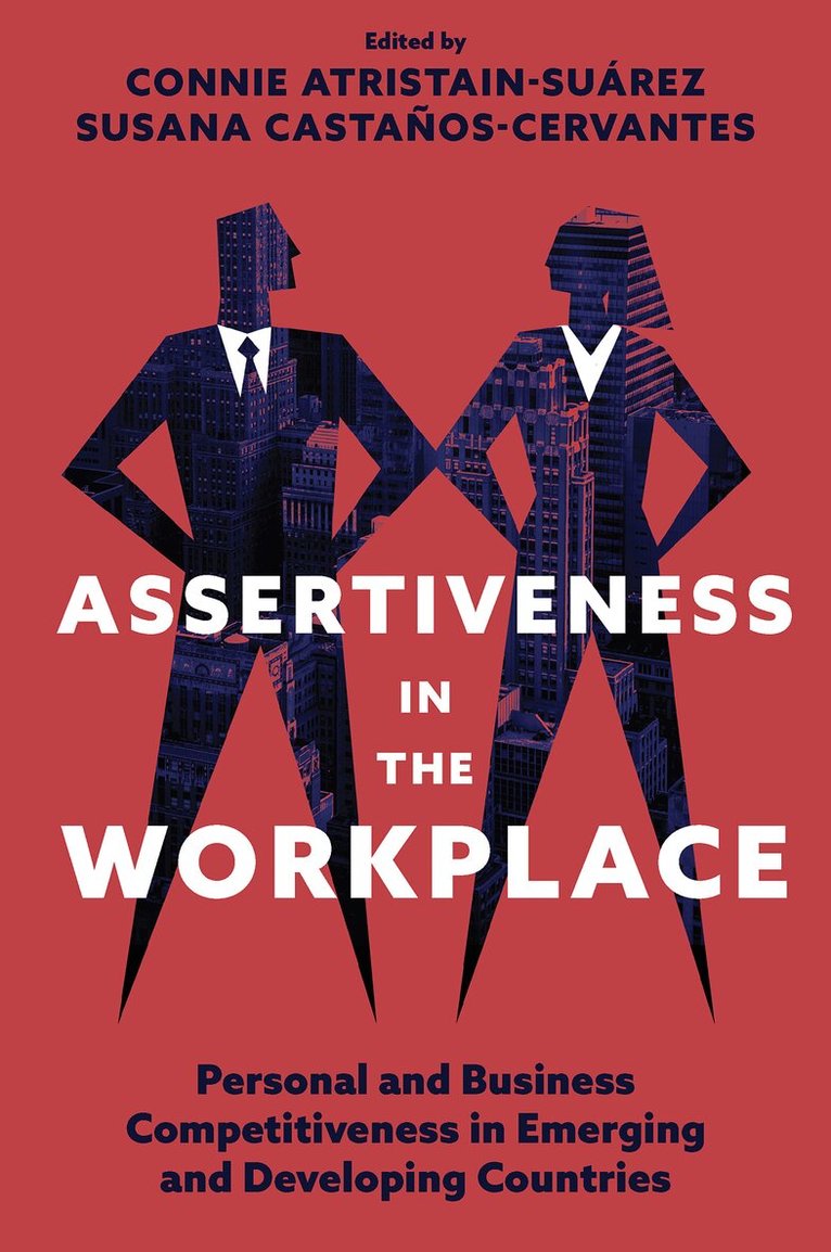 Connie Atristain-Suárez, Susana Castaños-Cervantes - Assertiveness in the Workplace, Inbunden