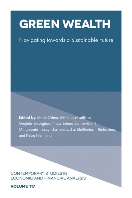 Kesra Nermend, Eleftherios Thalassinos, Malgorzata Tarczynska-Luniewska, Jelena Stankeviciene, Gratiela-Georgiana Noja, Dimitrios Maditinos, Simon Grima - Green Wealth, E-bok