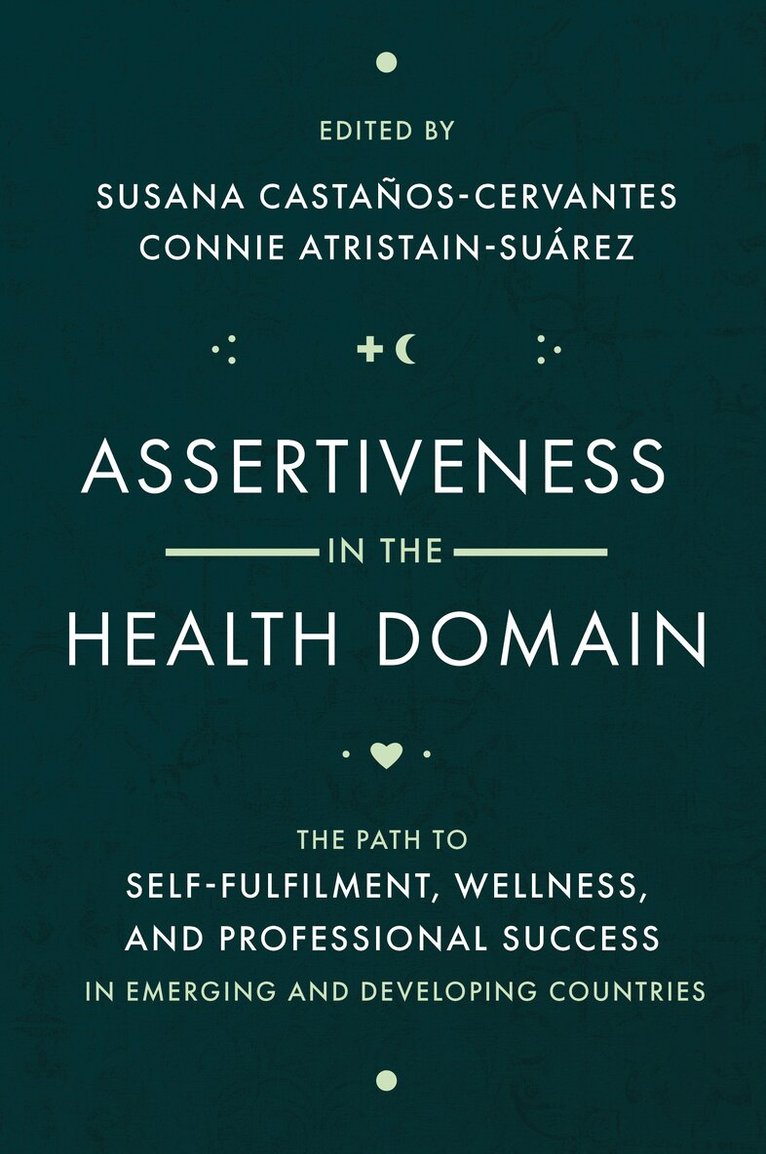 Susana Castaños-Cervantes, Connie Atristain-Suárez - Assertiveness in the Health Domain, Inbunden