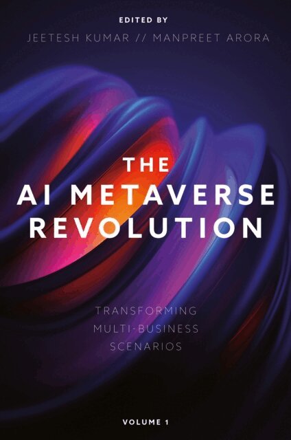 Manpreet Arora, Jeetesh Kumar - AI Metaverse Revolution, E-bok