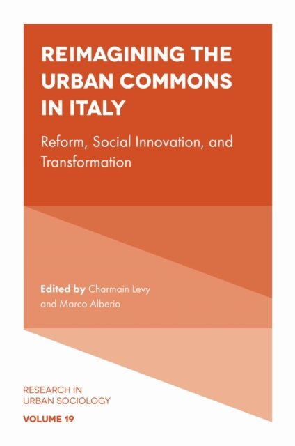 Marco Alberio, Charmain Levy - Reimagining the Urban Commons in Italy, E-bok
