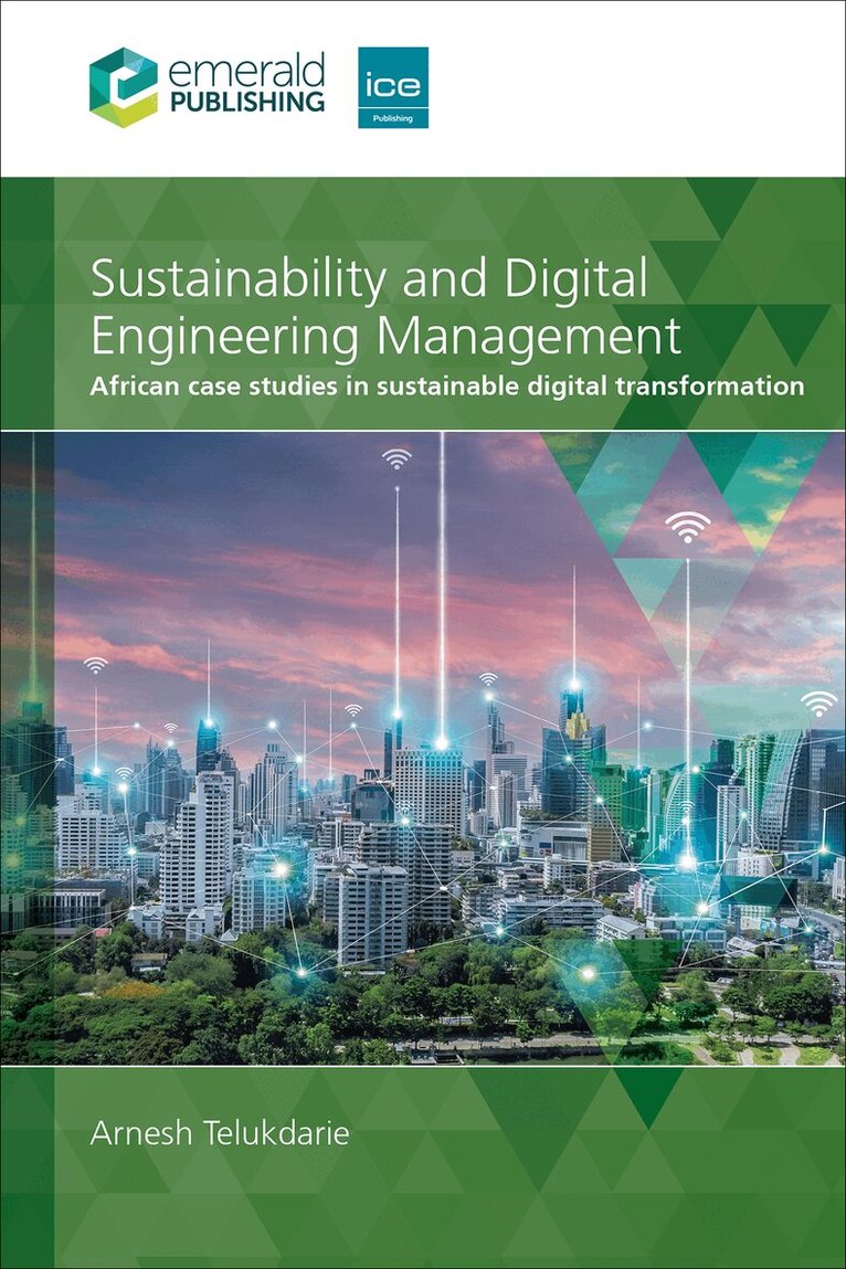 Arnesh Telukdarie, Arnesh Telukdarie - Sustainability and Digital Engineering Management, Häftad