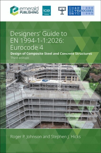 Stephen J. Hicks, Roger P. Johnson - Designers' Guide to EN 1994-1-1: 2026, E-bok