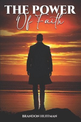Brandon Huffman - Power of Faith, Häftad