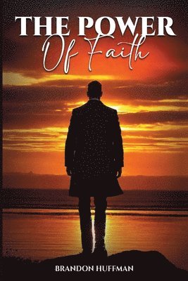 Brandon Huffman - Power of Faith, Häftad