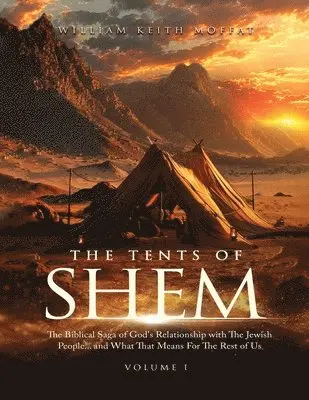 William Keith Moffat - Tents of Shem, Häftad. Tillgänglighet: Lägg i varukorg