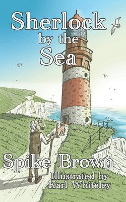 Spike Brown - Sherlock by the Sea, Häftad. Tillgänglighet: Lägg i varukorg