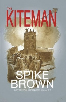 Spike Brown - Kiteman, Häftad. Tillgänglighet: Lägg i varukorg