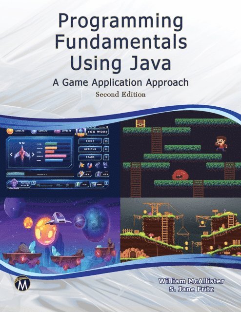 S. Jane Fritz, William McAllister, Mercury Learning and Information - Programming Fundamentals Using JAVA, E-bok