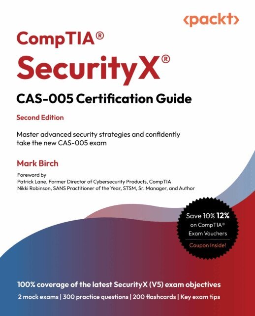 Mark Birch - CompTIA(R) SecurityX(R) CAS-005 Certification Guide, E-bok