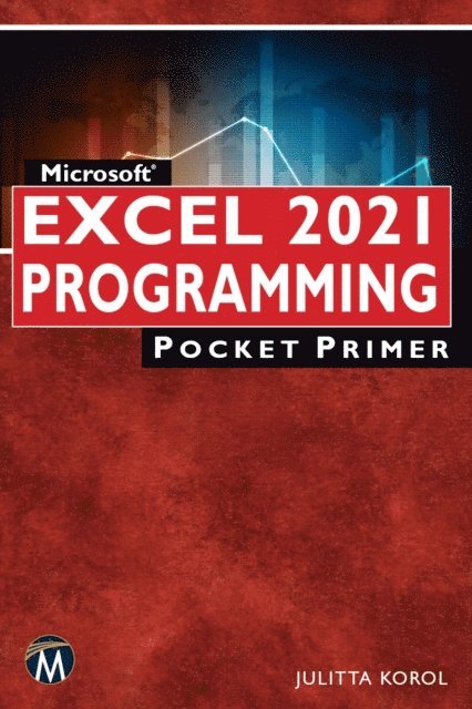 Julitta Korol, Mercury Learning and Information - Microsoft Excel 2021 Programming Pocket Primer, E-bok