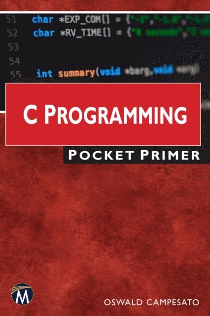 Oswald Campesato, Mercury Learning and Information - C Programming Pocket Primer, E-bok