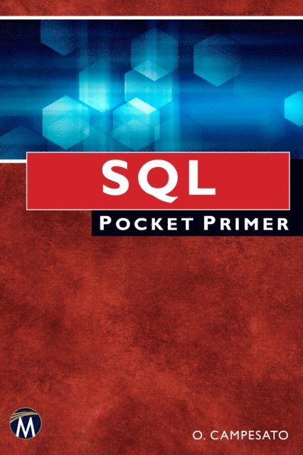 Oswald Campesato, Mercury Learning and Information - SQL Pocket Primer, E-bok