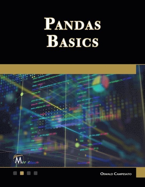 Oswald Campesato, Mercury Learning and Information - Pandas Basics, E-bok