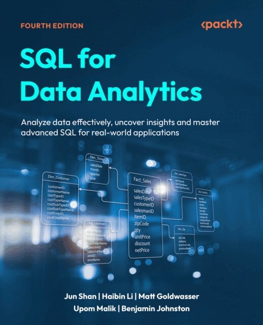 Benjamin Johnston, Upom Malik, Matt Goldwasser, Haibin Li, Jun Shan - SQL for Data Analytics, E-bok