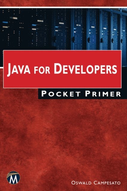 Oswald Campesato, Mercury Learning and Information - Java for Developers Pocket Primer, E-bok