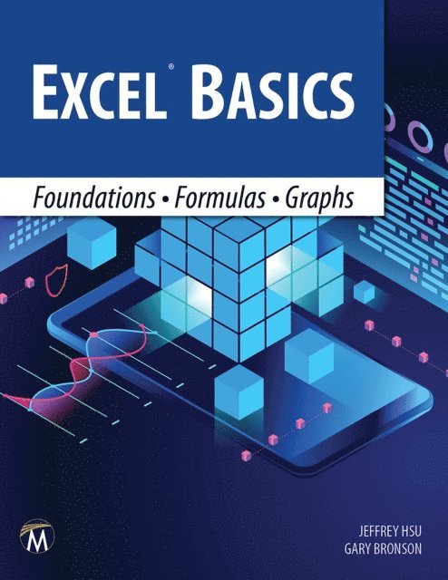 Gary Bronson, Jeffrey Hsu, Mercury Learning and Information - Excel Basics, E-bok