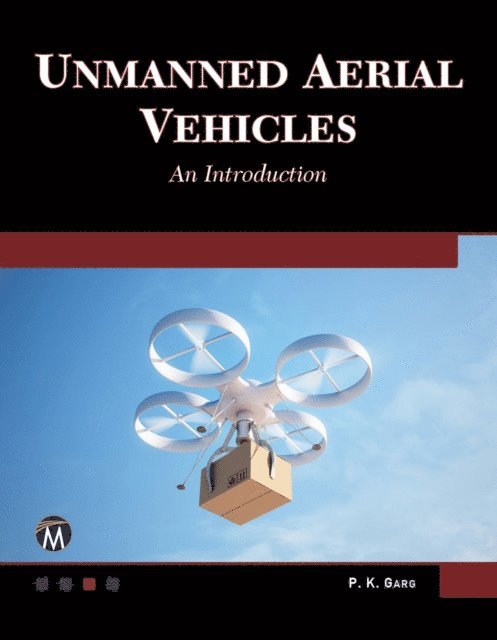 P. K. Garg, Mercury Learning and Information - Unmanned Aerial Vehicles, E-bok
