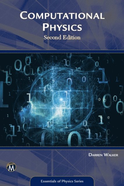 Darren Walker, Mercury Learning and Information - Computational Physics, E-bok