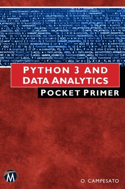 Oswald Campesato, Mercury Learning and Information - Python 3 and Data Analytics Pocket Primer, E-bok
