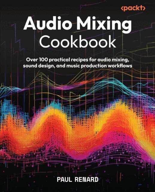 Paul Renard - Audio Mixing Cookbook, E-bok. Tillgänglighet: Lägg i varukorg