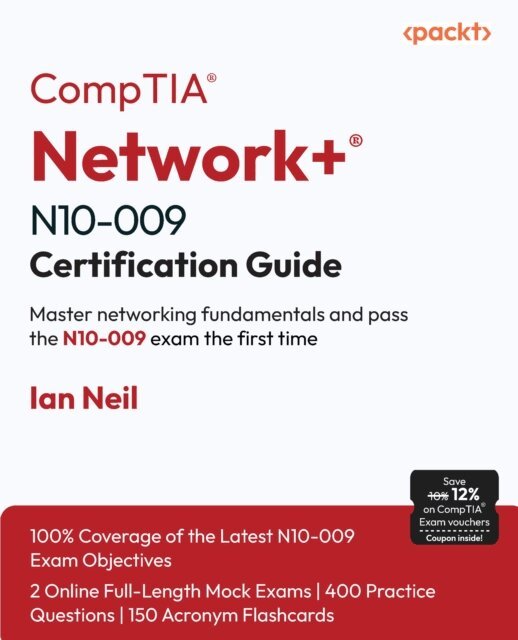 Ian Neil - CompTIA(R) Network+(R) N10-009 Certification Guide, E-bok