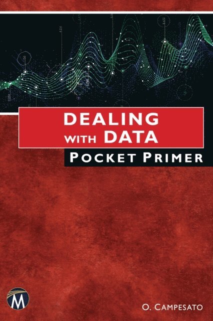 Oswald Campesato, Mercury Learning and Information - Dealing With Data Pocket Primer, E-bok