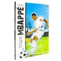 Ivana Jancova - Kylian Mbappe The Football Superstars Journey to Success, Häftad