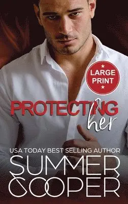 Summer Cooper - Protecting Her, Inbunden. Tillgänglighet: Lägg i varukorg