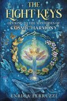 Enrica Ferruzzi - Eight Keys: Opening to the Mysteries of Cosmic Harmony, Häftad. Tillgänglighet: Lägg i varukorg