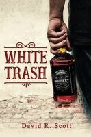 David R. Scott - White Trash, Häftad