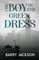 Barry Jackson - Boy in the Green Dress, Häftad