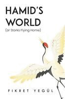 Fikret Yegul - Hamid's World (or Storks Flying Home), Häftad