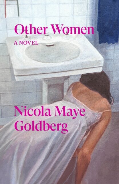 Nicola Maye Goldberg - Other Women, E-bok