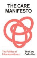 The Care Collective - Care Manifesto, Häftad
