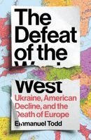 Emmanuel Todd - Defeat of the West, Häftad. Tillgänglighet: Kommande