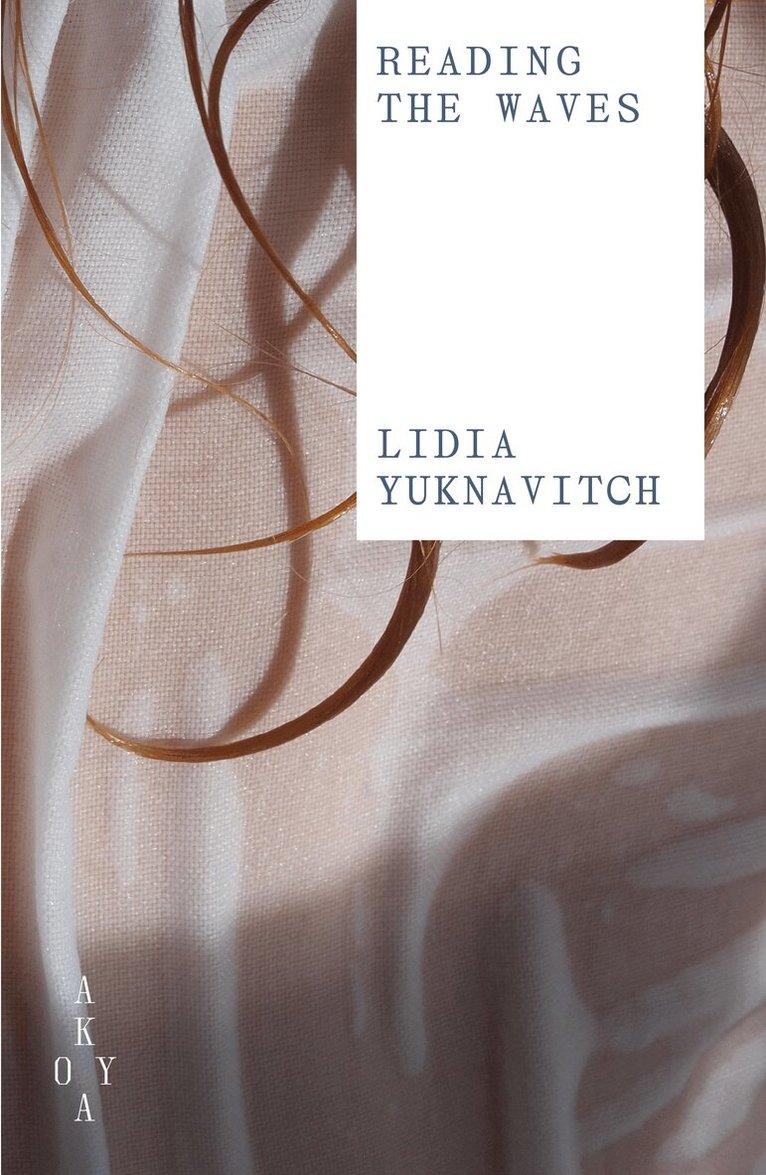 Lidia Yuknavitch - Reading the Waves, Häftad