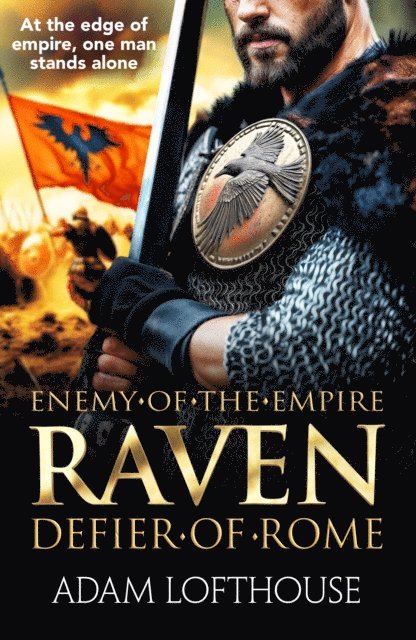 Adam Lofthouse - Raven: Defier of Rome, E-bok
