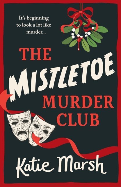 Katie Marsh - Mistletoe Murder Club, E-bok