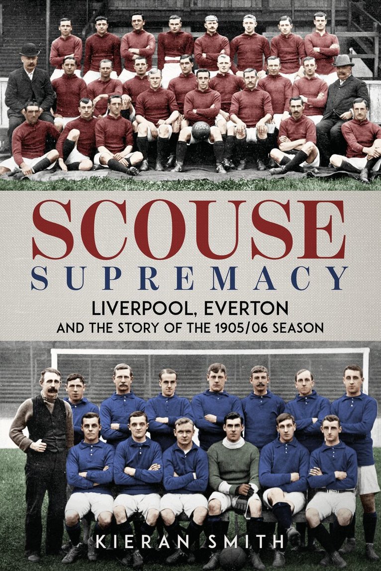 Kieran Smith - Scouse Supremacy, Inbunden. Tillgänglighet: Lägg i varukorg