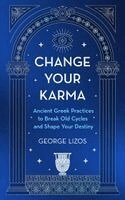 George Lizos - Change Your Karma, Inbunden