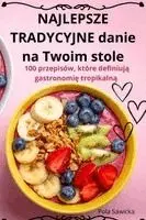 NAJLEPSZE TRADYCYJNE danie na Twoim stole