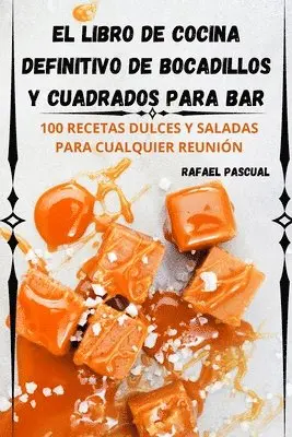 libro de cocina definitivo de bocadillos y cuadrados para bar