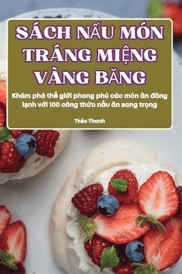 Sách NẤu Món Tráng MiỆng Vàng BĂng