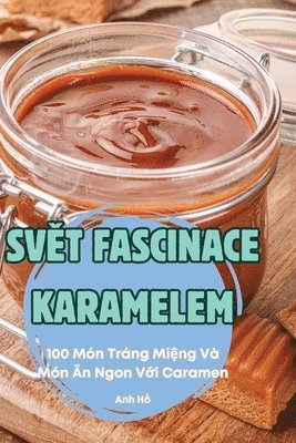 SvĚt Fascinace Karamelem