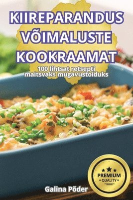 Galina Põder - Kiireparandus Võimaluste Kookraamatkiireparandus Võimaluste Kookraamat, Häftad. Tillgänglighet: Lägg i varukorg