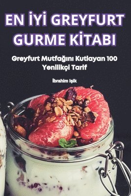 İbrahim Işik - En İyİ Greyfurt Gurme Kİtabi, Häftad. Tillgänglighet: Lägg i varukorg