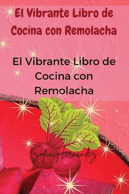 Vibrante Libro de Cocina con Remolacha
