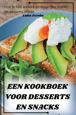 Luka Jacobs - Een Kookboek Voor Desserts En Snacks, Häftad. Tillgänglighet: Lägg i varukorg
