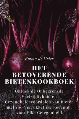Het Betoverende Bietenkookboek